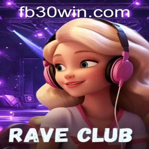RaveClub: Descobrindo o Novo Fenômeno dos Jogos com 30win